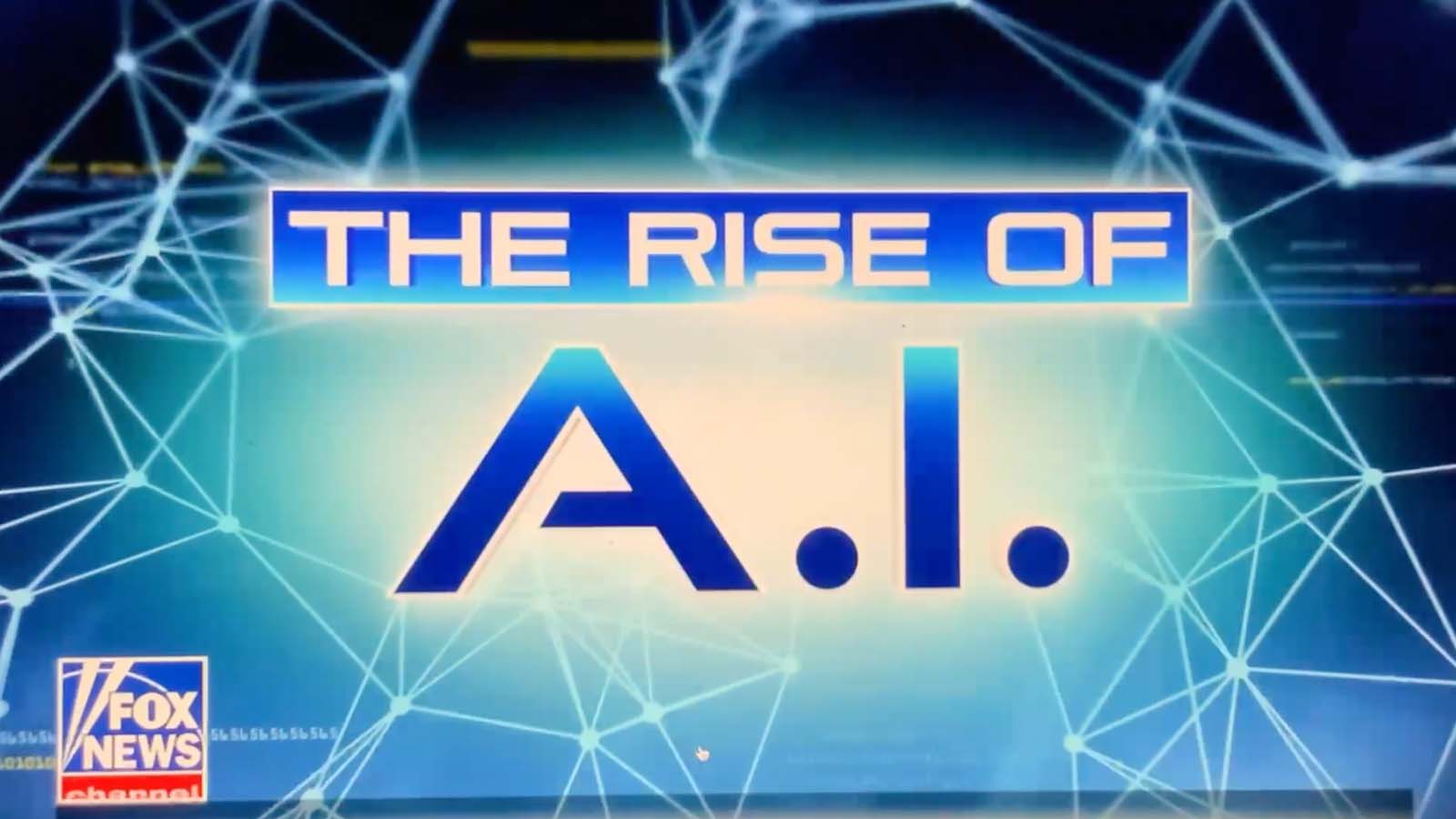Fox News Rise of AI