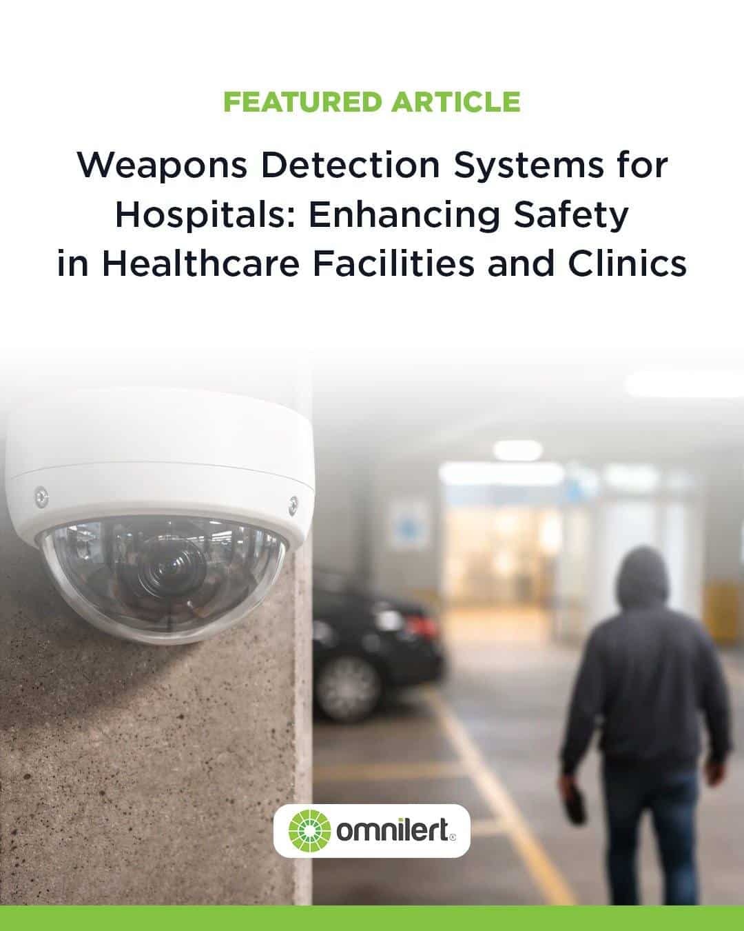Weapons Detection Systems for Hospitals: Improve Safety & Security